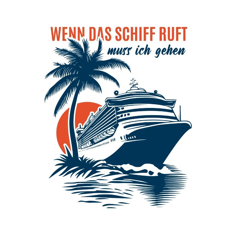 Wenn das Schiff ruft muss ich gehen - Kreuzfahrt