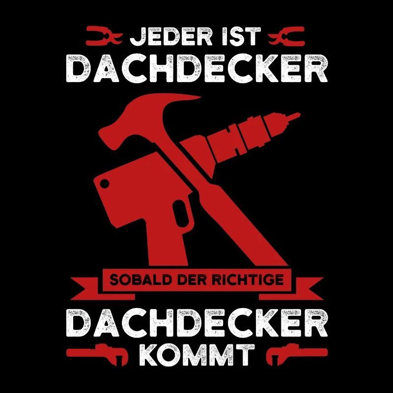 Dachdecker Beruf Dachdeckerei Geschenk