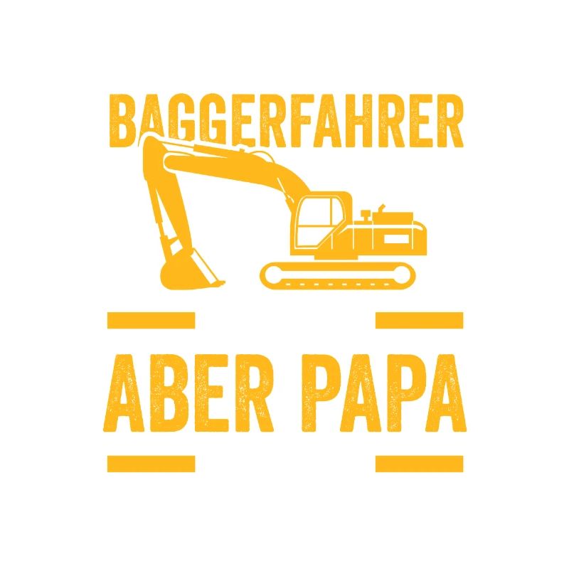 Bagger Papa Baggerführer Geschenk