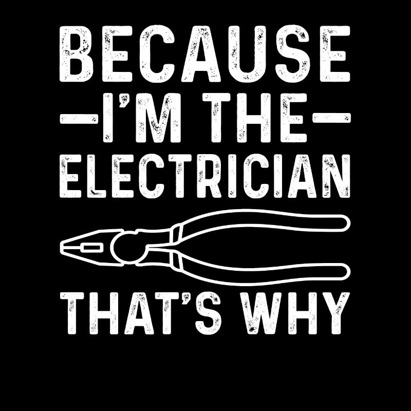 Weil Ich Der Elektriker Deshalb Bin