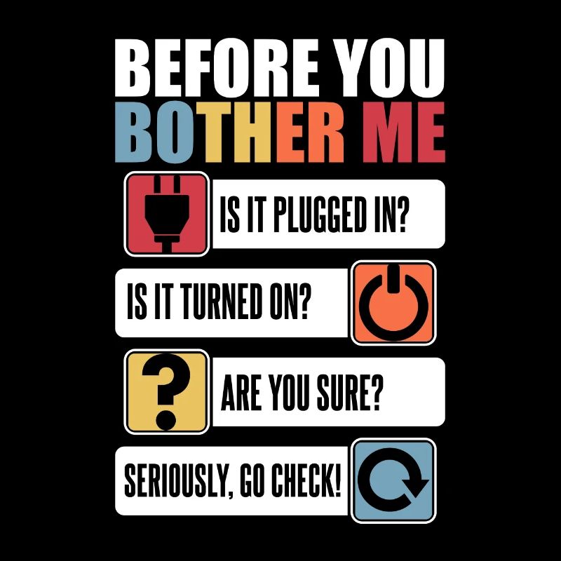 Before You Bother Me Informatiker Admin