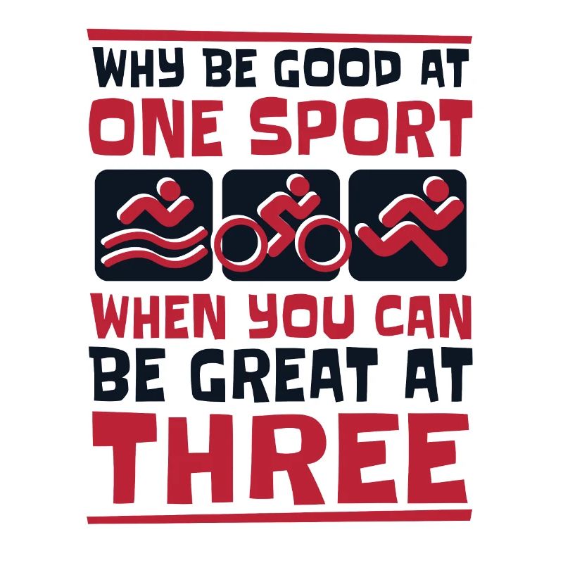 Why Be Good At One Sport Triathlet Training Profi
