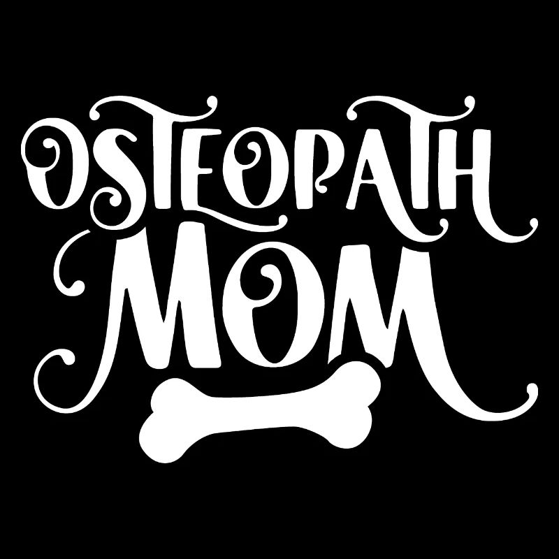 Osteopath Mama Profession Osteopathy Osteopath