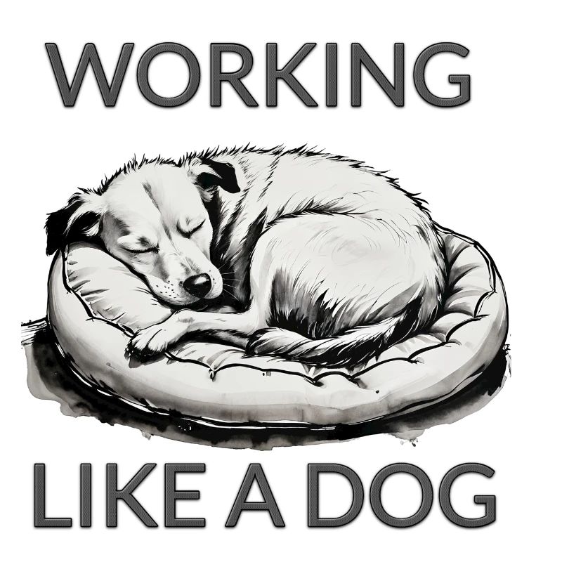 Work like a dog