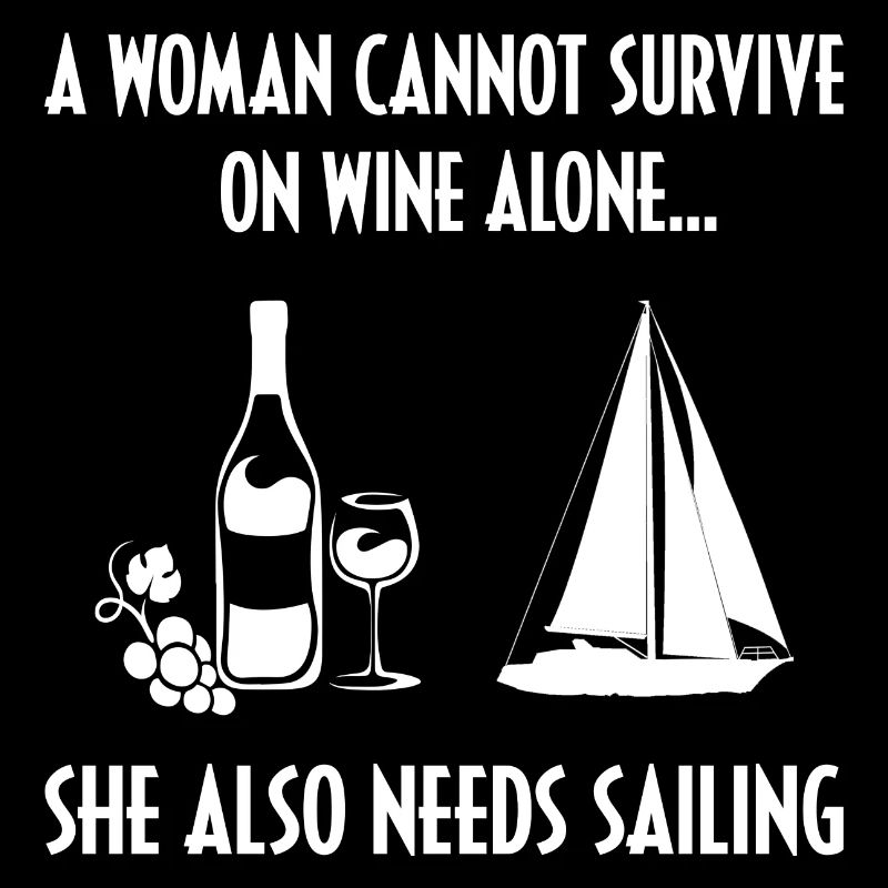 A Woman Cannot Survive On Wine Alone He Also Needs