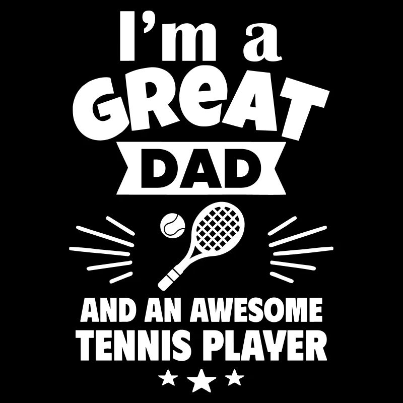 Ich bin ein toller Papa und ein Tennis-Ass