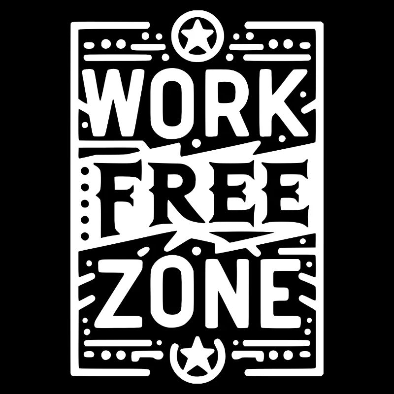 Work-Free Zone