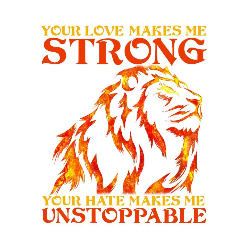 Sternzeichen Löwe Love Strong Hate Unstoppable