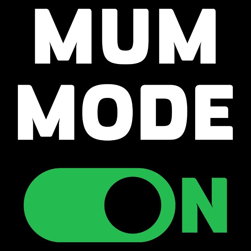 Mode maman activé