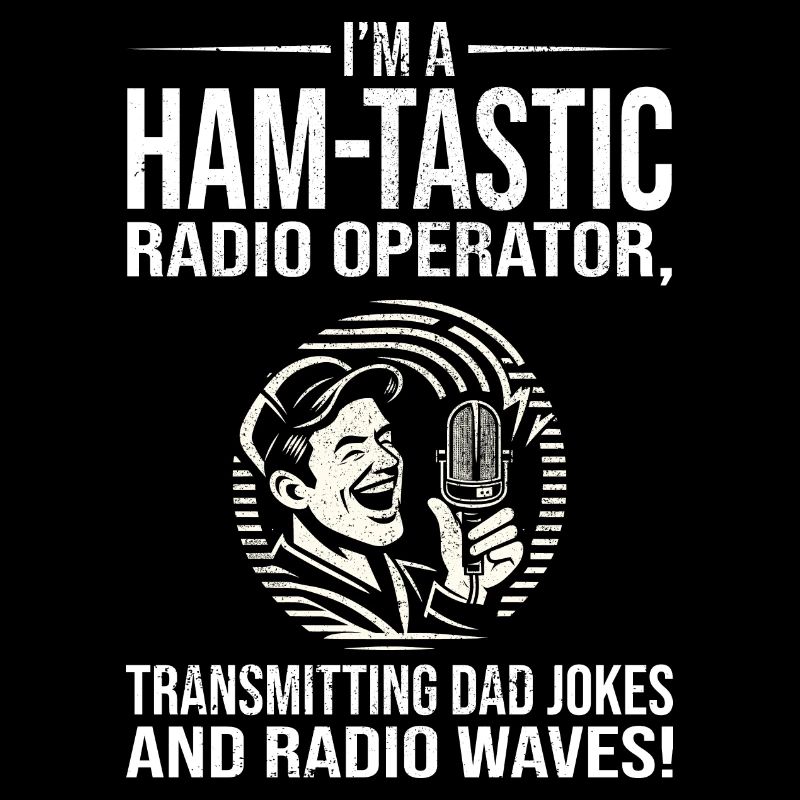 Ham-tastic Radio Operator Transmitting Dad Jokes