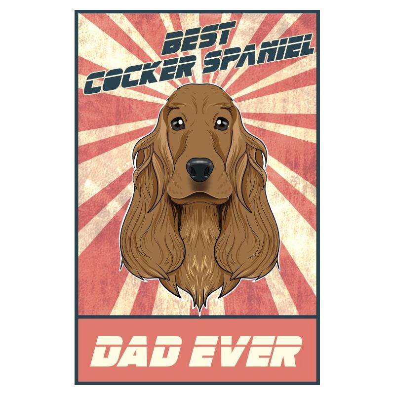 Best Cocker Spaniel Dad Ever I Cocker Spaniel