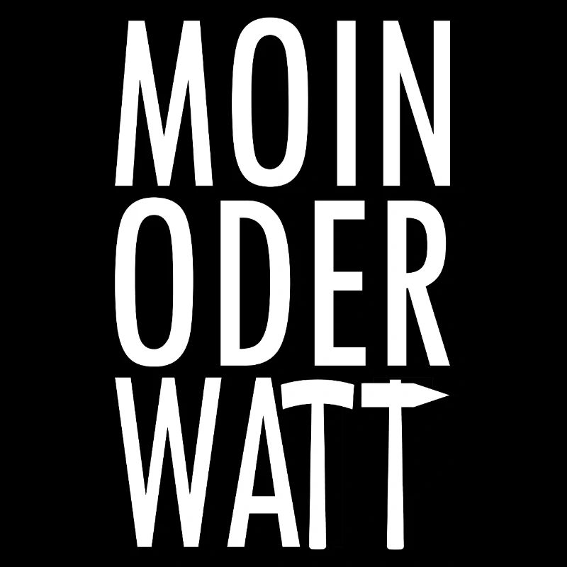Moin oder Watt Ruhrpott