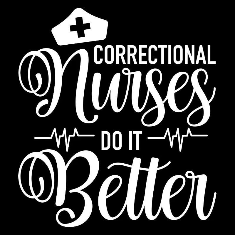 Correctional Nurses Do It Better - ER Corrections