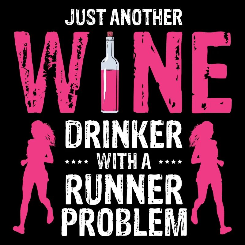 Just Another Wine Drinker With A Runner Problem