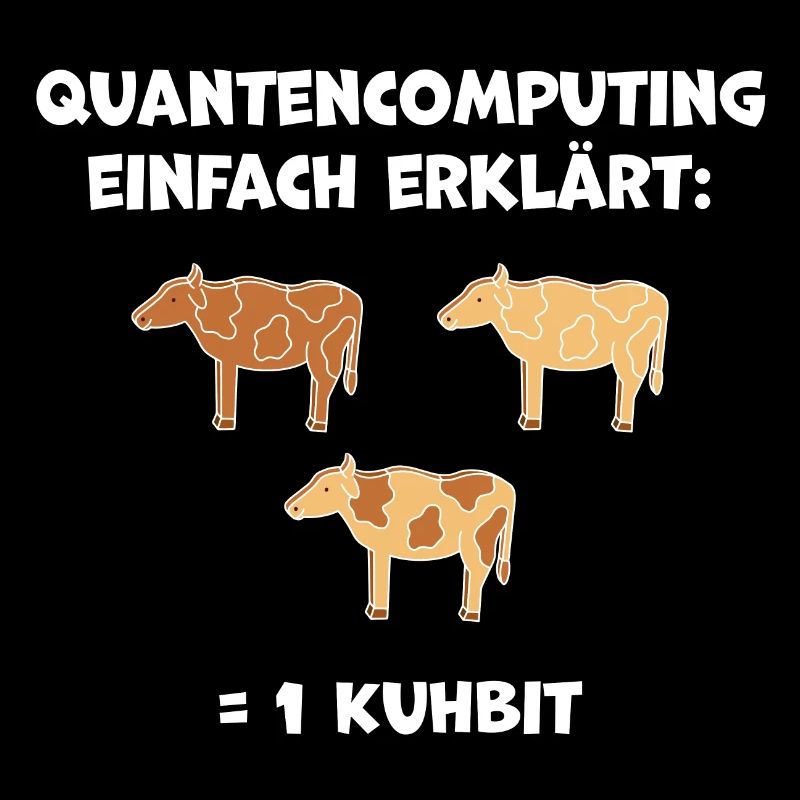 Quantencomputing mit Kühen Lustig Geschenk Kuhbit