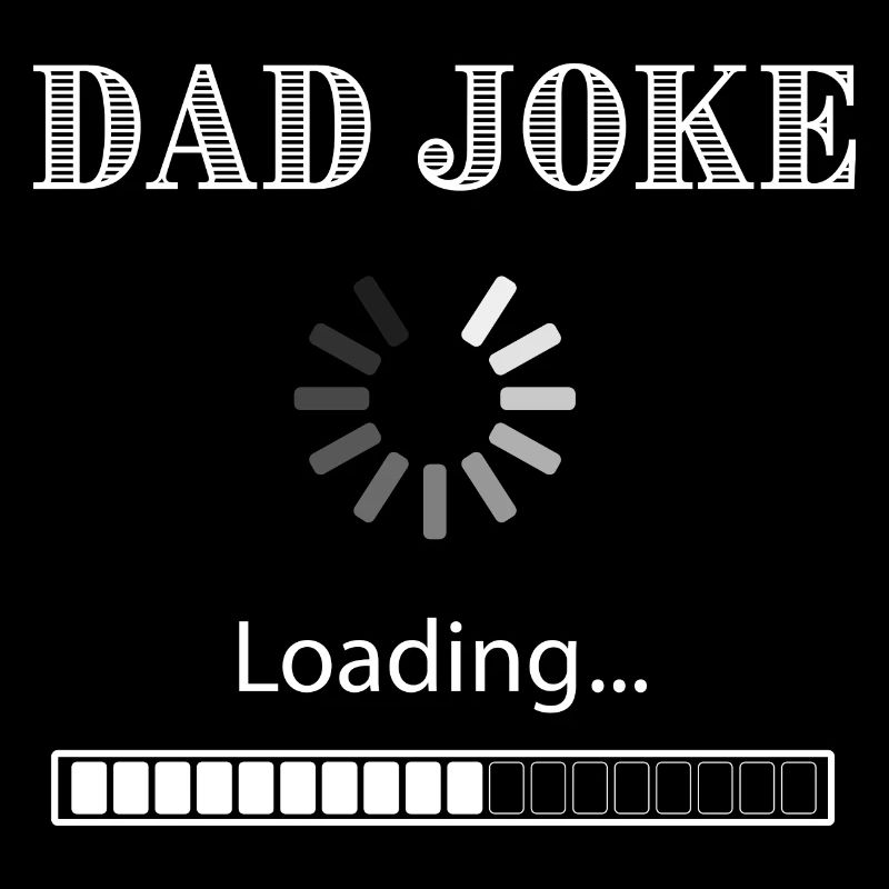Dad Joke Loading White