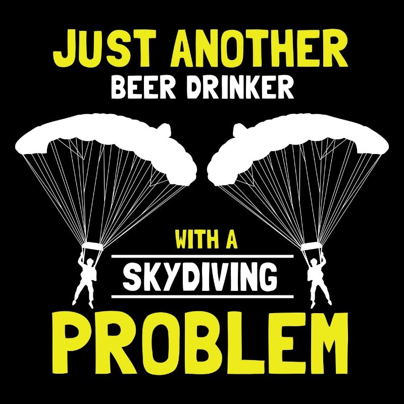 Just Another Beer Drinker With A Skydiving Problem