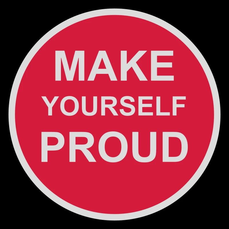 make yourself proud quote