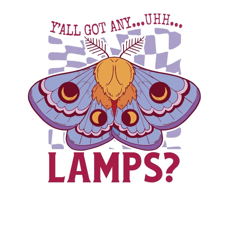 Vous en avez tous... Euh... Lampes Moth