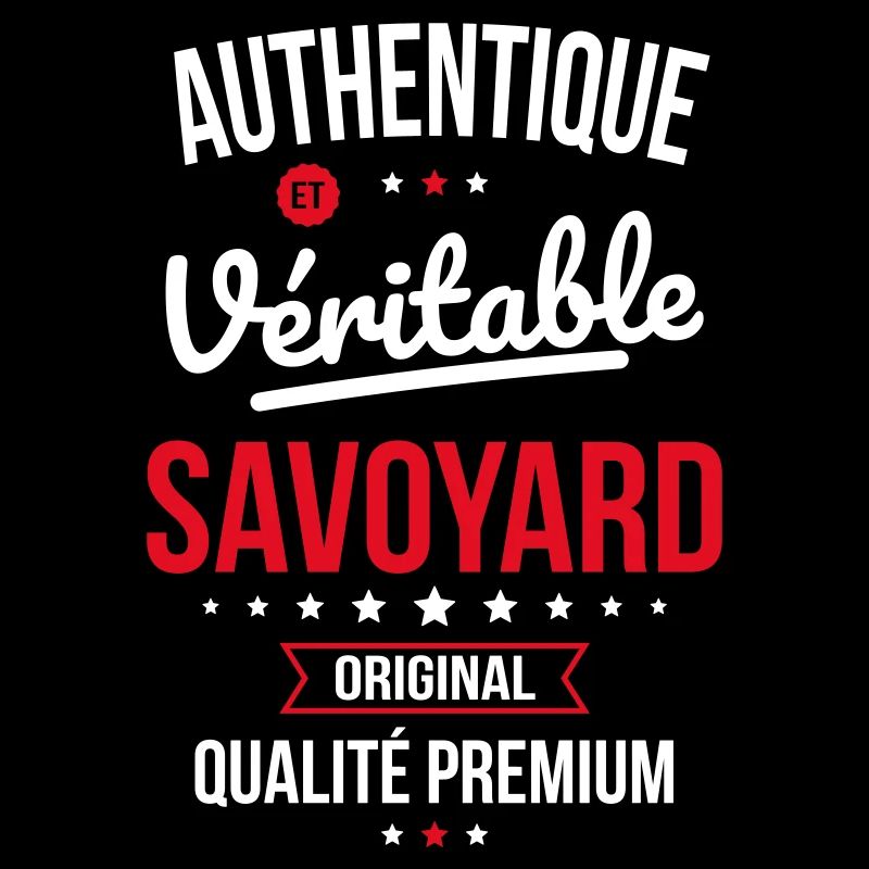 Authentique et véritable Savoyard - Original