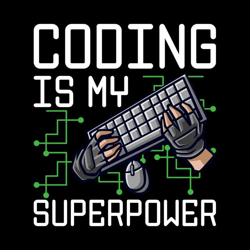 Coding Is My Superpower Programming Coder Computer