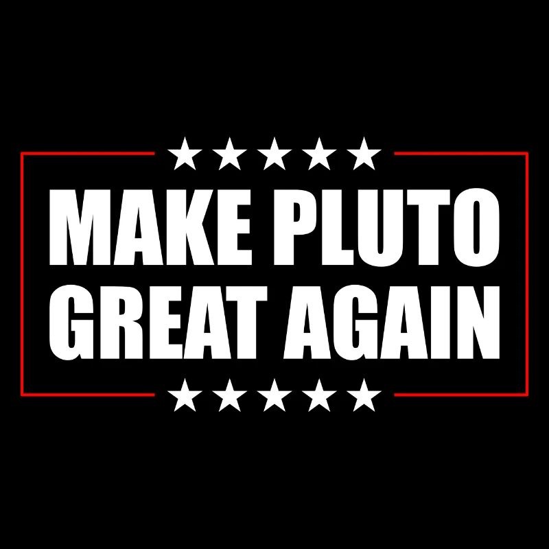 Pluto Make Pluto Great Again