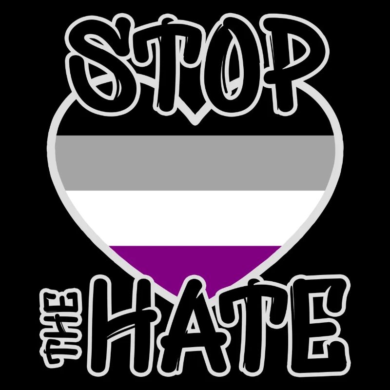 Stop the hate - Asexual flag - LGBTIA+