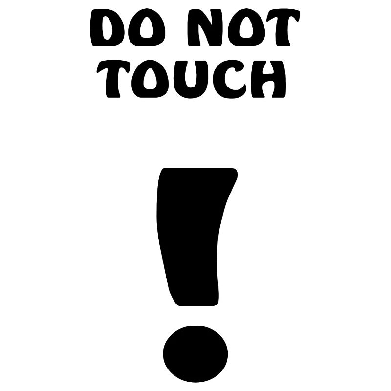do not touch anfassen verboten