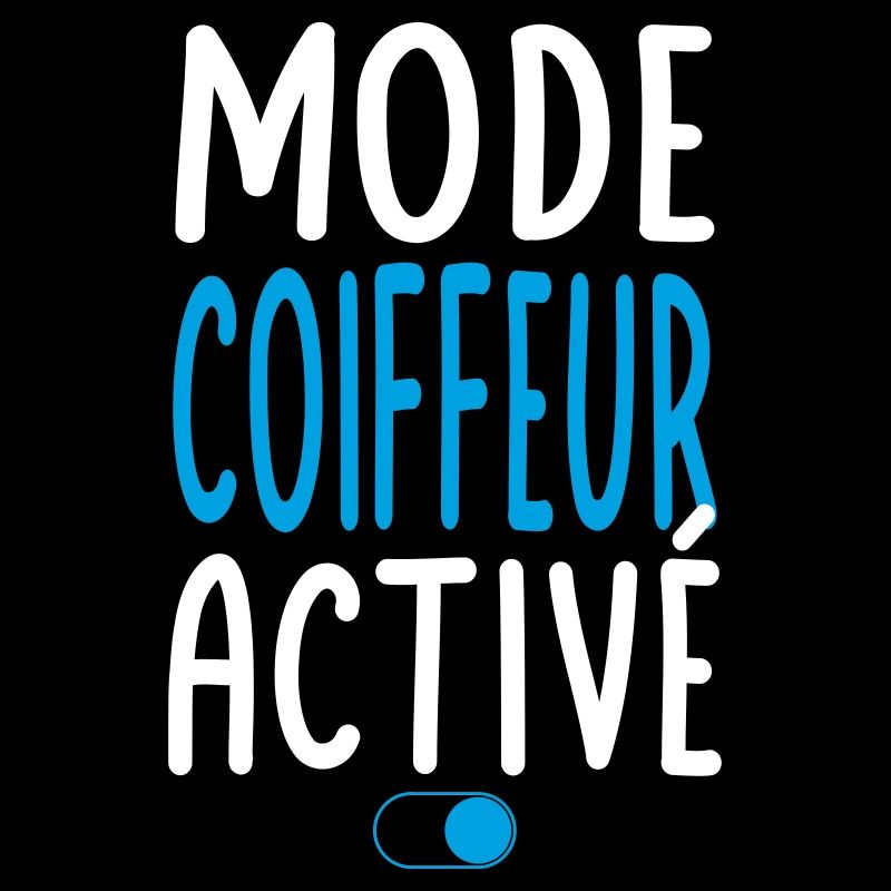 Mode Coiffeur activé - Idée cadeau