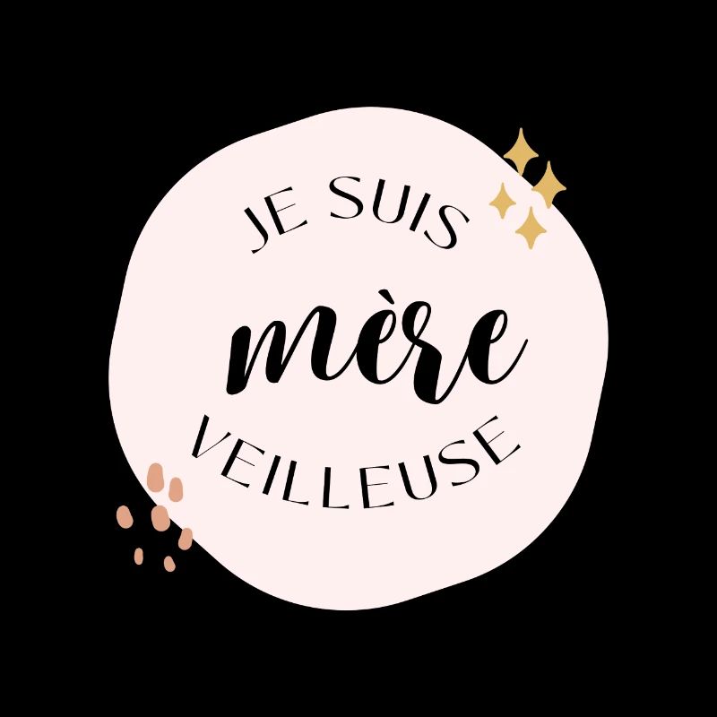 Je suis mère veilleuse