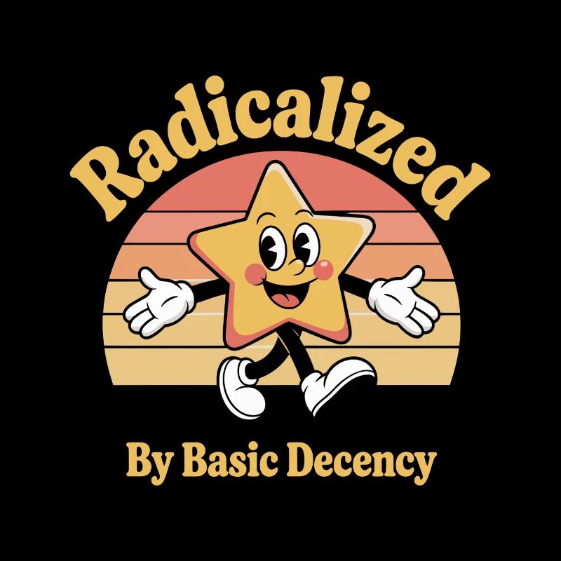Radicalisé par la décence élémentaire
