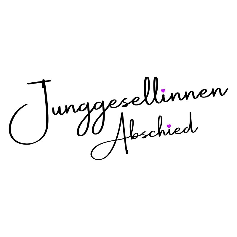 Junggesellinnenabschied Spruch