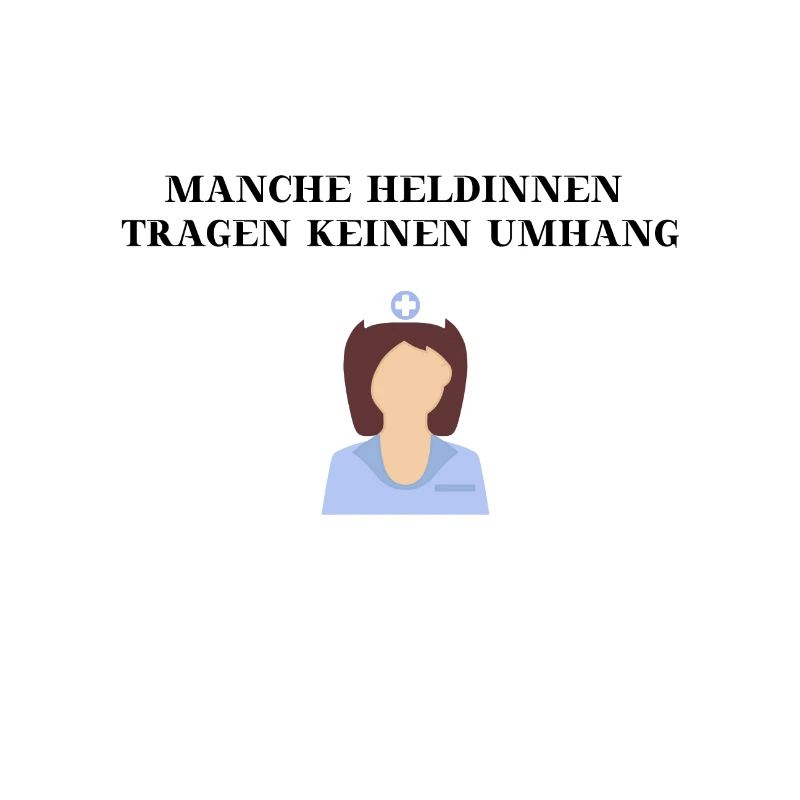 Krankenschwester Geschenkidee lustig Heldin