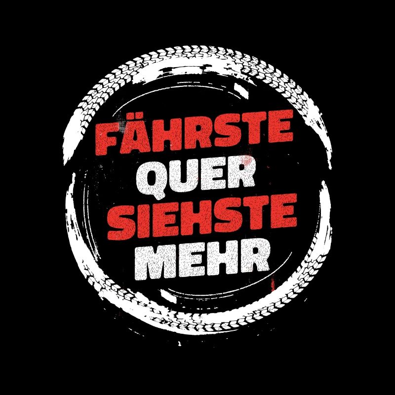 Fährste Quer siehste mehr Auto Motor Tuning Shirt
