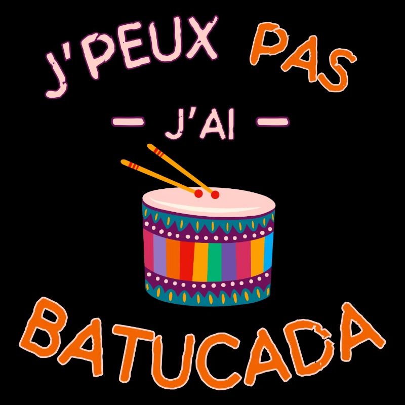 I can't I have Batucada