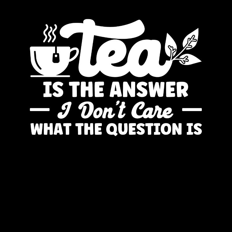 Tea Drinker Tea Lover Gift Tea