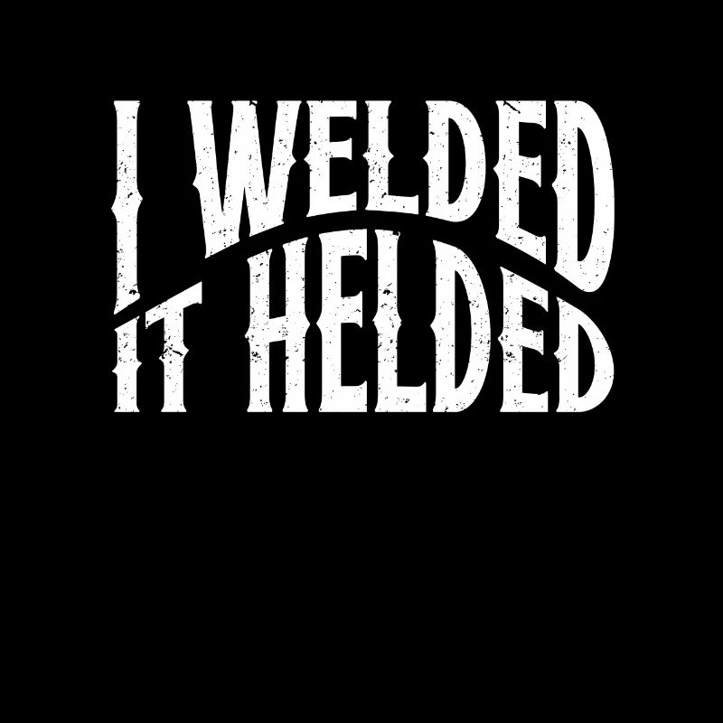 Schweißer Geschenk Beruf Spruch Schweißer
