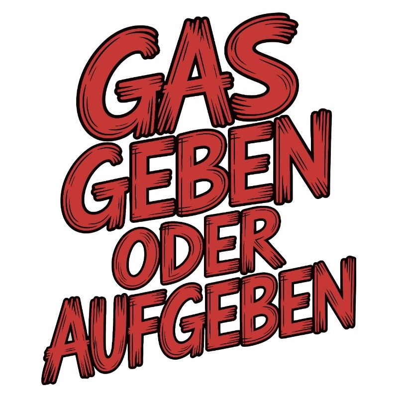 Gas geben oder Aufgeben