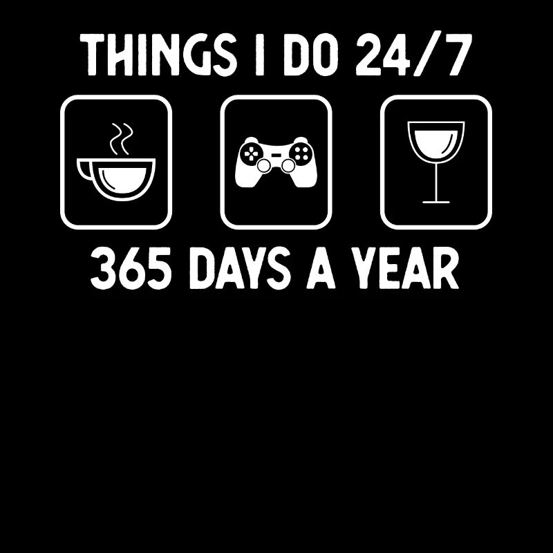 Thinks I Do 24-7 365 days a year - Wine - Game -