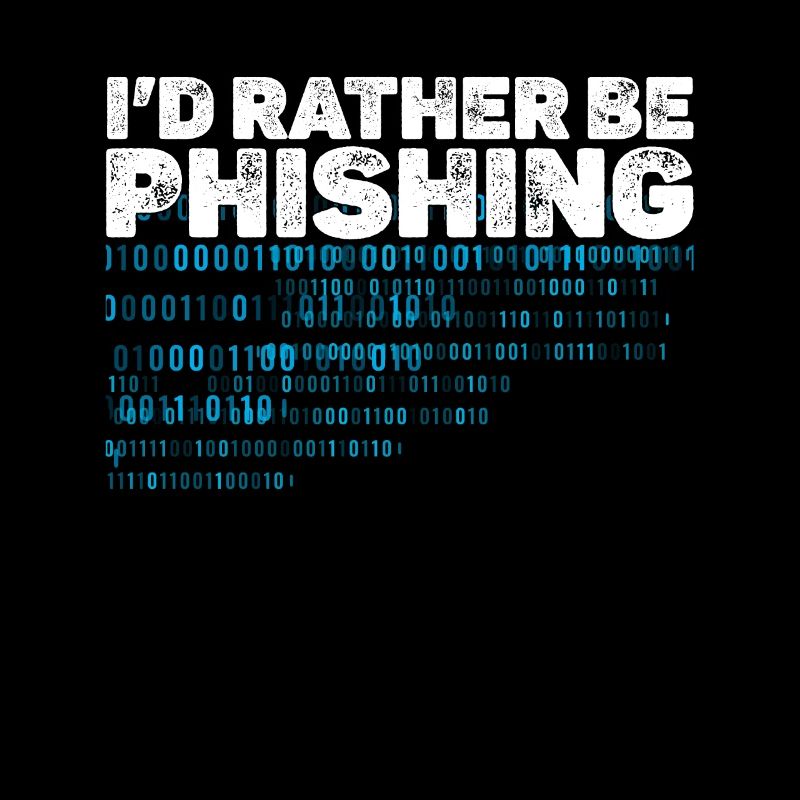 i d rather be phishing, cyber security team