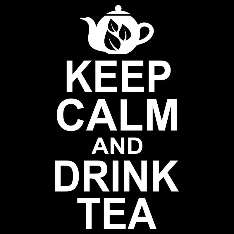 Keep Calm And Drink Tea Tea Lover Tea Drinker Brew
