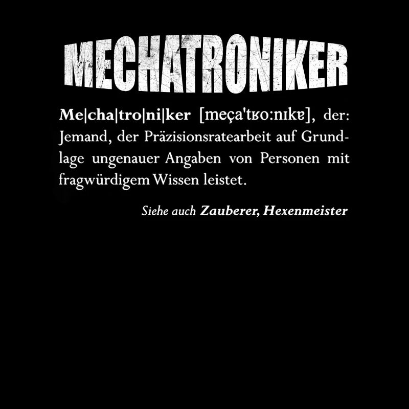 Der Mechatroniker - oder Hexenmeister?