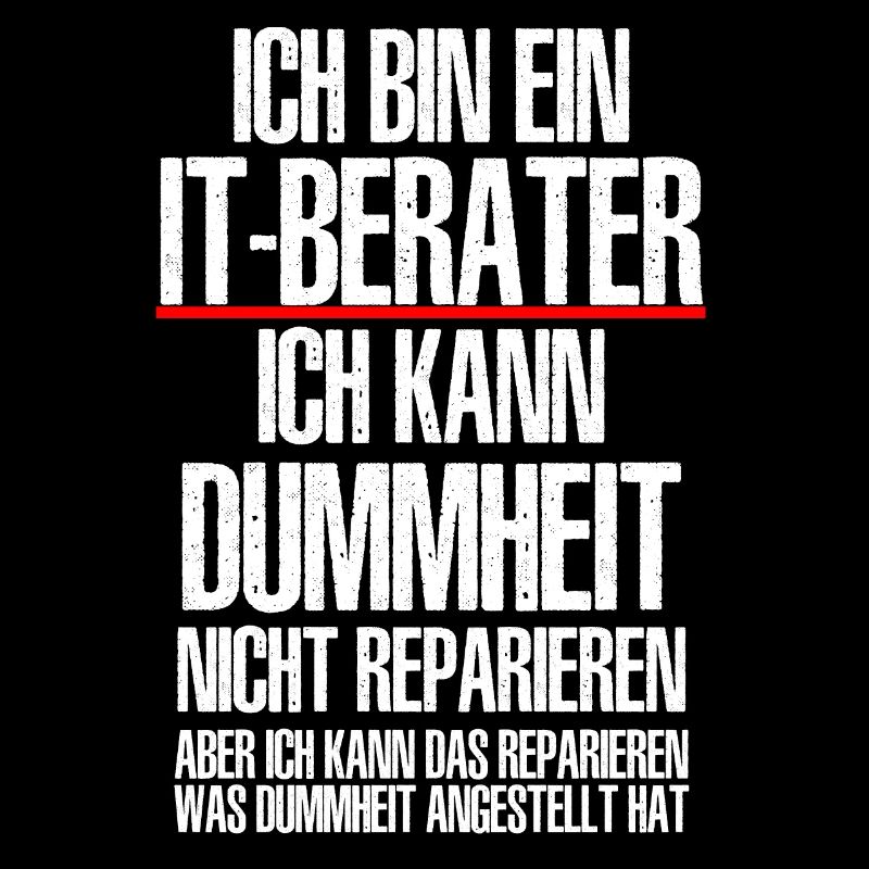Ich Bin Ein IT BERATER Informatik Informatiker