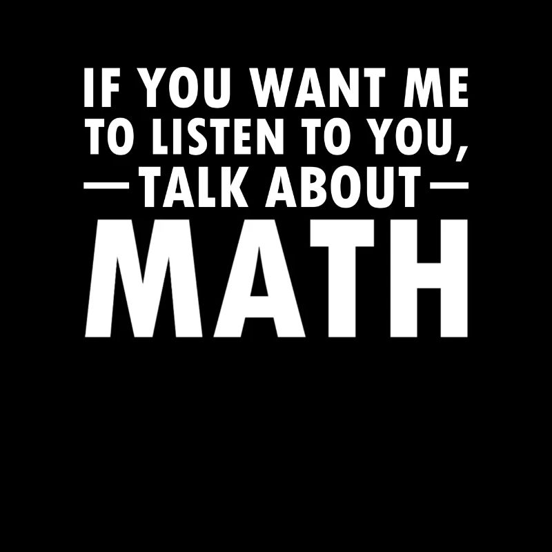 Funny math saying mathematician nerd gift