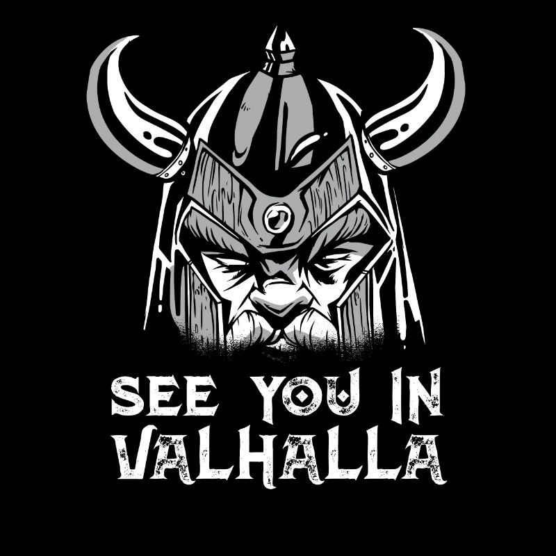 See You In Valhalla Wikinger Walhalla