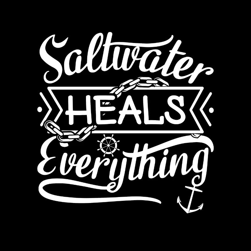 Drôle de phrases Saltwater heals everything