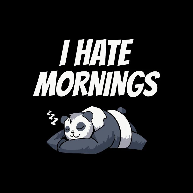 I Hate Mornings Pandabär Panda Spruch Geschenk