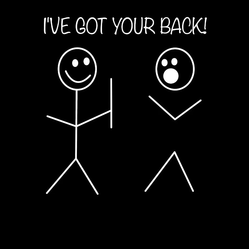 I've got your back! - Strichmännchen Meme Geschenk