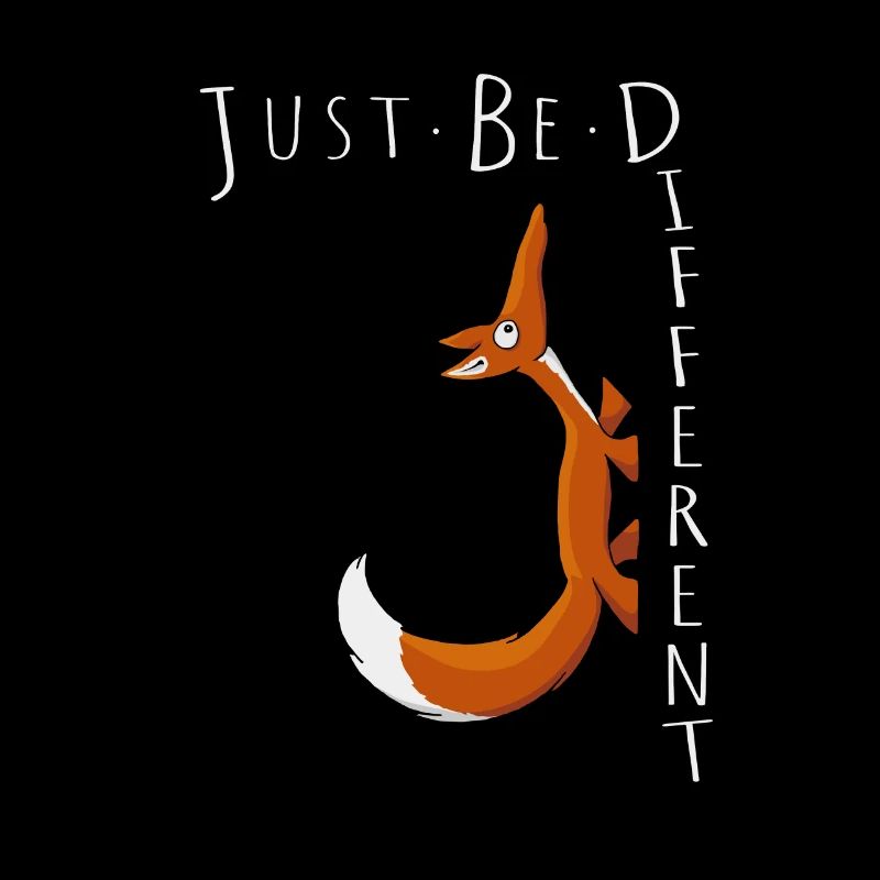 Just Be Different Be Different Self-Confident Fox