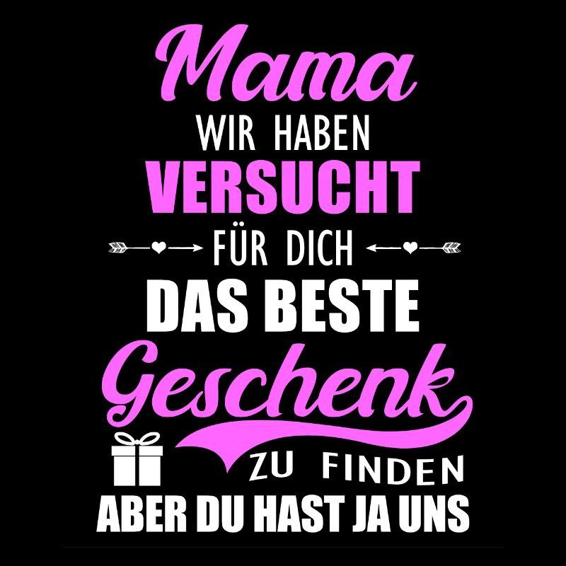Geschenk Muttertag Mama haben versucht Geschenk